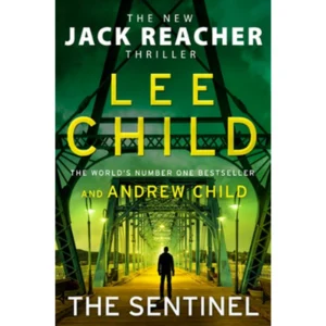 Lee Child & Andrew Child The Sentinel