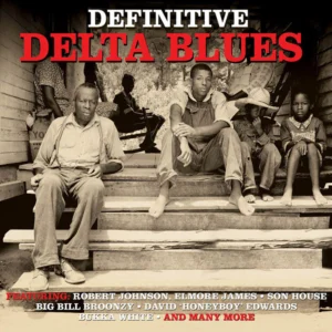 Definitive Delta Blues Various Artists