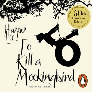Harper Lee To Kill A Mockingbird Read by Sissy Spacek