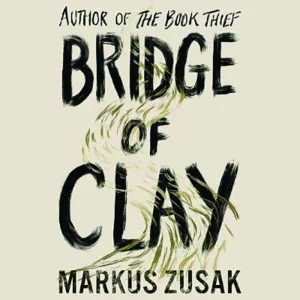 LGA1375-Markus-Zusak-Bridge-Of-Clay-Read-by-Markus-Zusak-1-1.webp