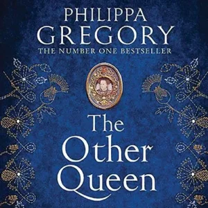 Philippa Gregory The Other Queen Read By Richard Armitage, Alex Kingston, Madeleine Leslay