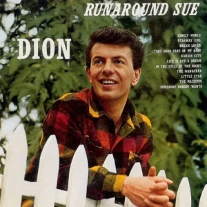 Dion - Runaround Sue